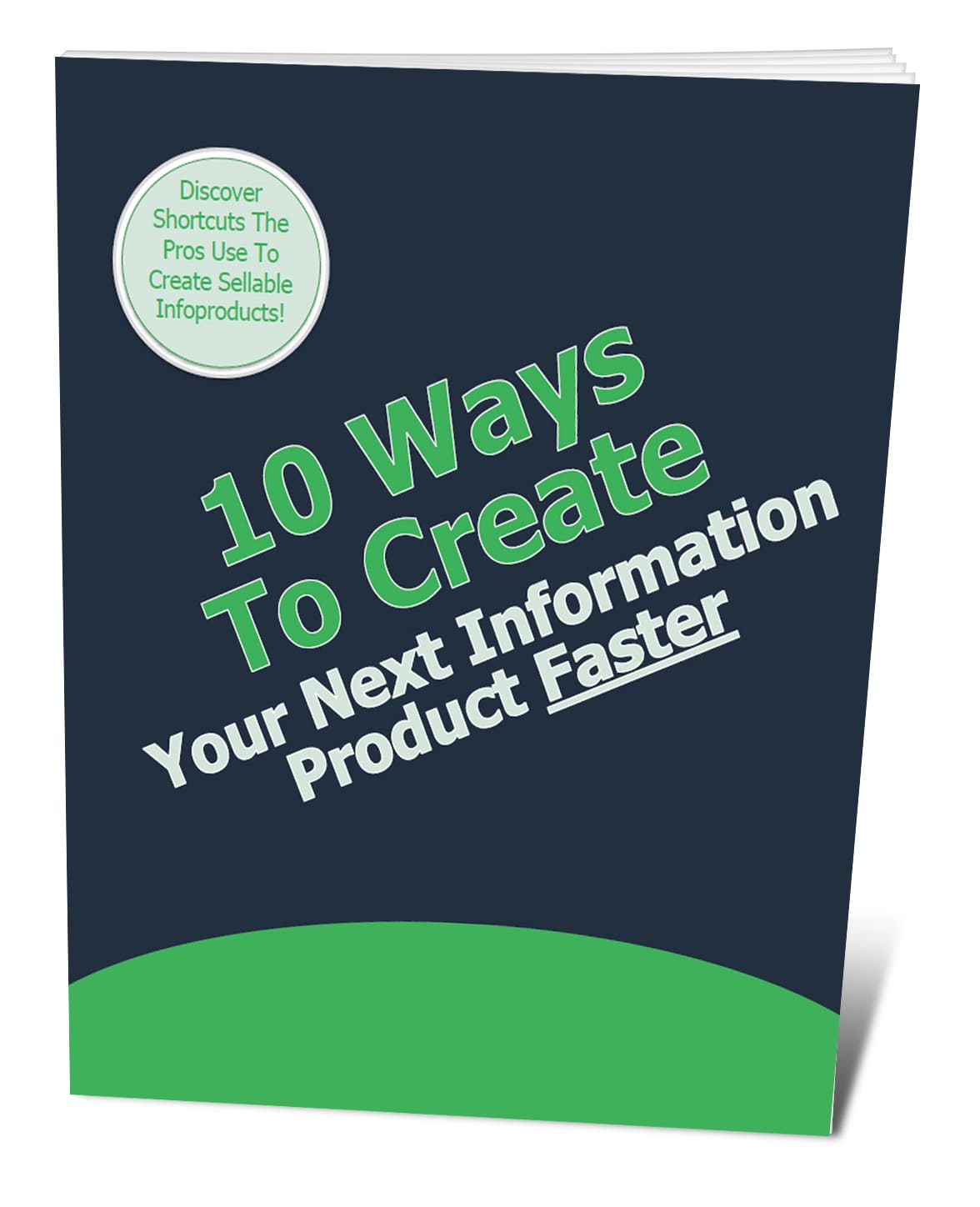 Ways to Create Your Next Information Product Faster.